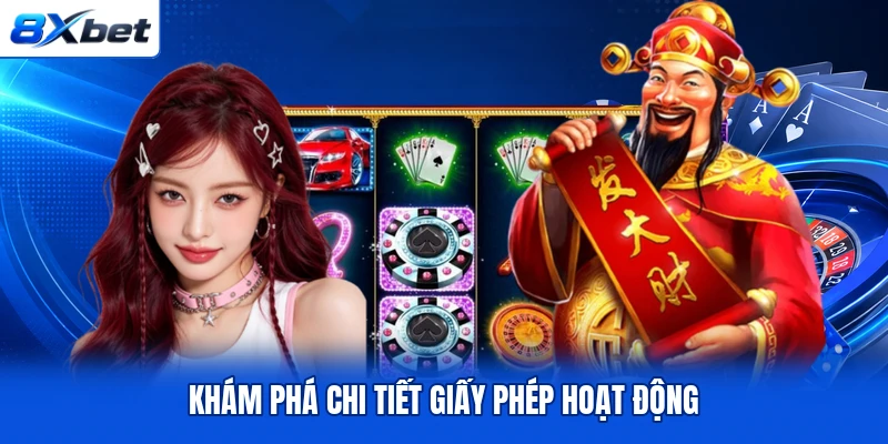 Khám phá chi tiết giấy phép hoạt động Khám phá chi tiết giấy phép hoạt động