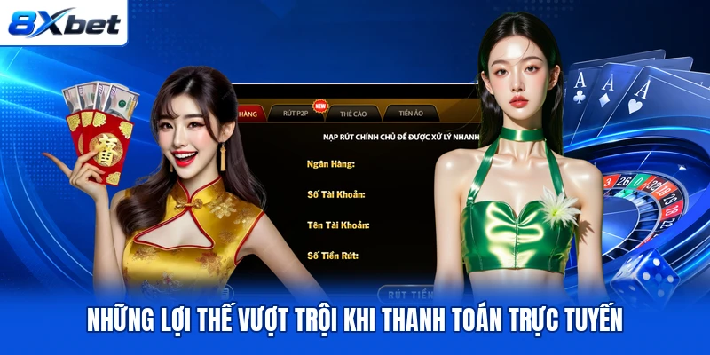 Những lợi thế vượt trội khi thanh toán trực tuyến
